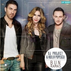 Portada DJ Project feat. Adela - Bun Ramas (Radio Edit)