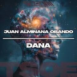 Portada Juan Almiñana Obando - Dana (Radio Mix)