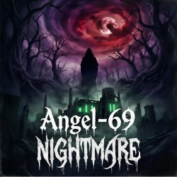 Portada Angel-69 - Nightmare (Gothic Witch House)