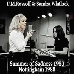 Portada P.M.Rossoff & Sandra Whitlock - Summer of Sadness 1980. Nottingham studio 1988. Restored & remastered 2026.