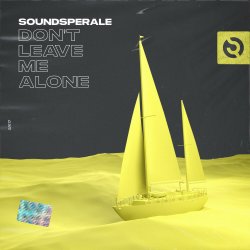 Portada Soundsperale - Dont Leave Me Alone (Radio Edit)