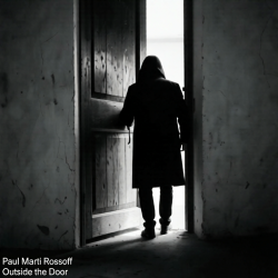 Portada Paul Marti Rossoff - Outside the Door 1980. Studio recorded 1993. Restored & remastered 2026