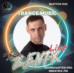 Portada ZENT-X Live - Trance Music Выпуск #42