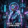 Portada Vasilii CECEGOV & Atom - Off‑Grid Dreams Vasilii CECEGOV & Atom - Off‑Grid Dreams