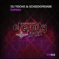 Portada DJ TOCHO﻿ & Schizoofr3nik - Express