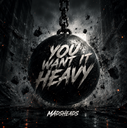Portada Madsheads - You want it heavy