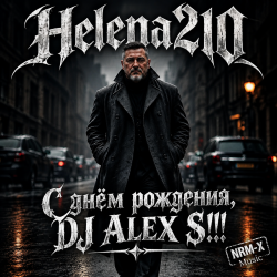 Portada Helena210 - С днём рождения, DJ ALEX S!!!