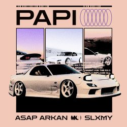Portada ASAP ARKAN, slxmy - papi
