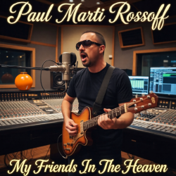 Portada Paul Marti Rossoff - My Friends In The Heaven 1996. Studio demo. Restored & remastered 2026