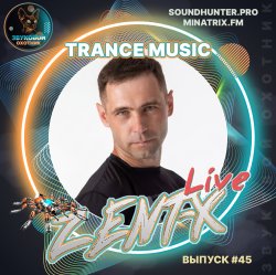 Portada ZENT-X Live - Trance Music Выпуск #45