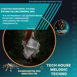 Portada Christina Monoxrom, O'Kyara - O'Kyara Calling (Original Mix)