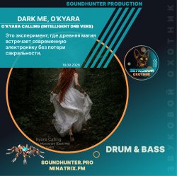 Portada Dark Me, O'Kyara - O'Kyara Calling (Intelligent DnB Vers)