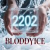 Portada BLODDYICE - 2202 BLODDYICE - 2202