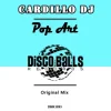 Cardillo DJ - Pop Art
