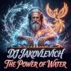 DJ Jakovlevich - The Power Of Water