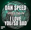 Portada Dan Speed - So Bad Dan Speed - So Bad