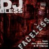 Portada DJ Bless feat. Jim Snooka & E-Clipse - Faceless DJ Bless feat. Jim Snooka & E-Clipse - Faceless