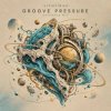 Portada ViTaLiKuS - GROOVE PRESSURE (Extended Mix) ViTaLiKuS - GROOVE PRESSURE (Extended Mix)