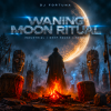 Portada DJ FORTUNA - WANING MOON RITUAL DJ FORTUNA - WANING MOON RITUAL