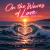 Portada Alex Gavriloff - On the waves of love (Club mix)