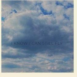 Portada I know I can still fly