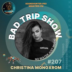 Portada Christina Monoxrom - Bad Trip Show #207