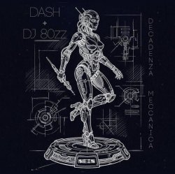 Portada Dash - Decadenza Meccanica (Original Mix)