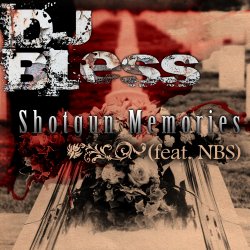 Portada DJ Bless feat. N.B.S. - Shotgun Memories (Dirty)