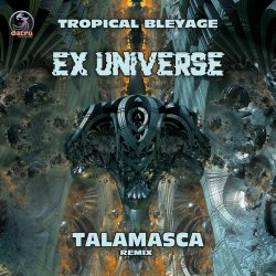 Portada Tropical Bleyage - Ex Universe (Talamasca Remix)