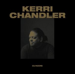 Portada Kerri Chandler - DJ-Kicks (Continuous Mix)