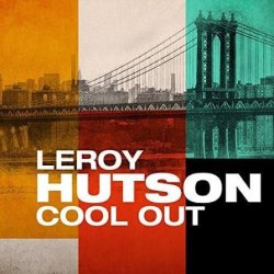 Portada LeRoy Hutson - Cool Out