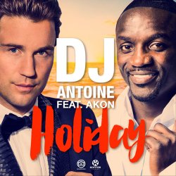 Portada DJ Antoine feat. Akon - Holiday