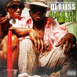 Portada DJ Bless aka Sutter Kain - Black Tar Heroin