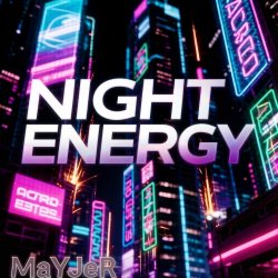 Portada MaYJeR - Night Energy (Original Mix)