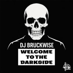 Portada DJ BRUCKWISE - Welcome to the darkside