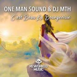 Portada One Man Sound, DJ Mth - C'est Beau La Bourgeoisie