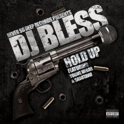 Portada DJ Bless aka Sutter Kain - Hold Up