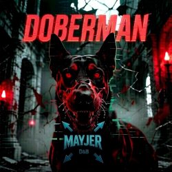Portada MaYJeR - Doberman - (Original Mix)