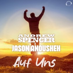 Portada Andrew Spencer, Jason Anousheh - Auf Uns (Extended Mix)
