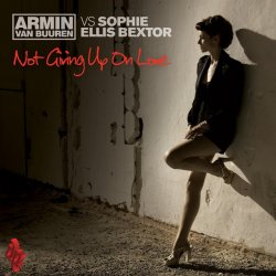 Portada Armin van Buuren vs Sophie Ellis Bextor - Not Giving Up On Love (Radio Edit)