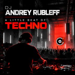 Portada Dj Andrey Rubleff - A Little Beat of Techno