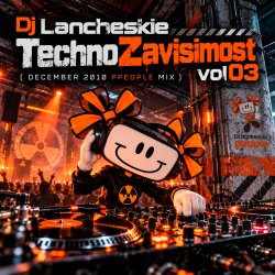 Portada Dj Lancheskie - TechnoZavisimost vol03 (December 2010 ppeople mix)
