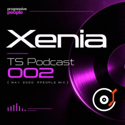 Portada Xenia - TS Podcast 002 (May 2020 ppeople mix)