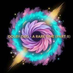 Portada Dolby D&G - A rare time (Part II)