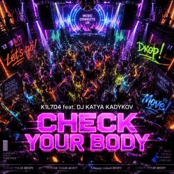 Portada K1L7D4 (feat DJ Katya Kadykov) - Check Your Body