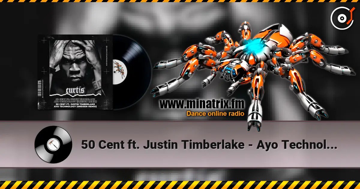 50 Cent ft. Justin Timberlake - Ayo Technology (Sneisen Remix) escuchar online en alta calidad | Minatrix.FM