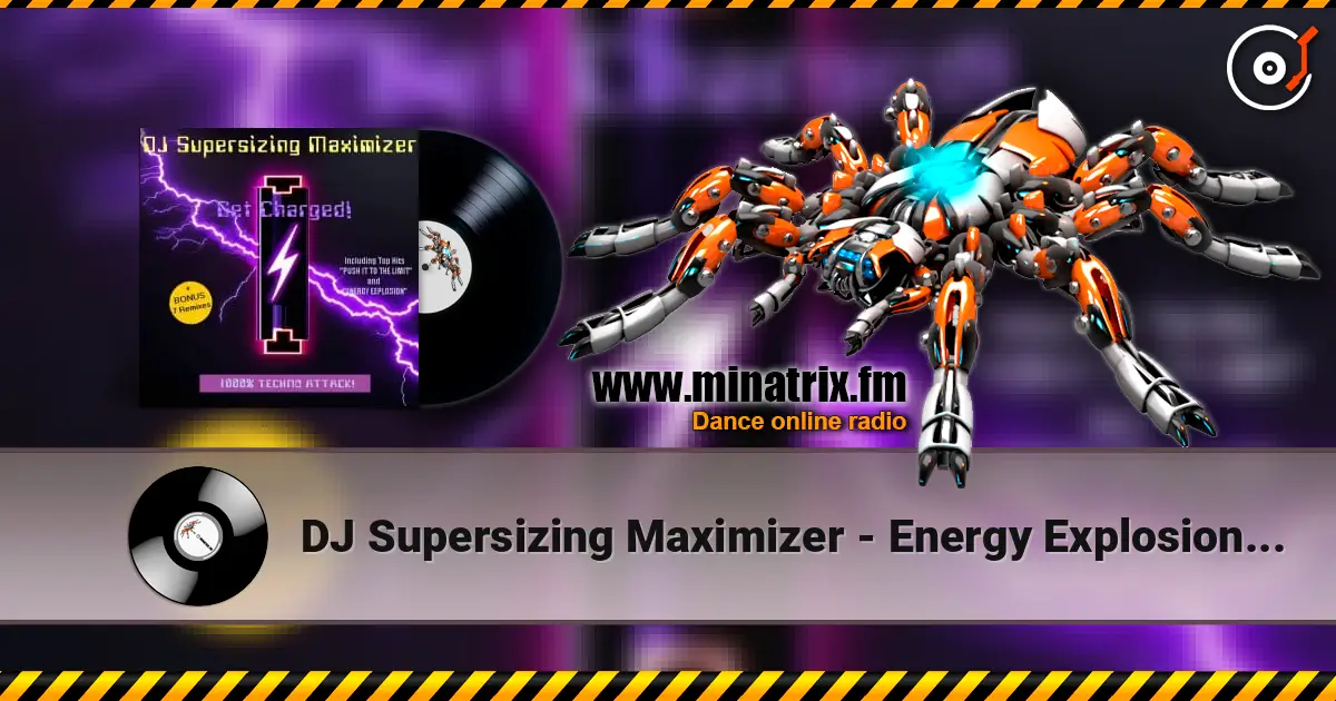 DJ Supersizing Maximizer - Energy Explosion (Short Cut) escuchar online en alta calidad | Minatrix.FM