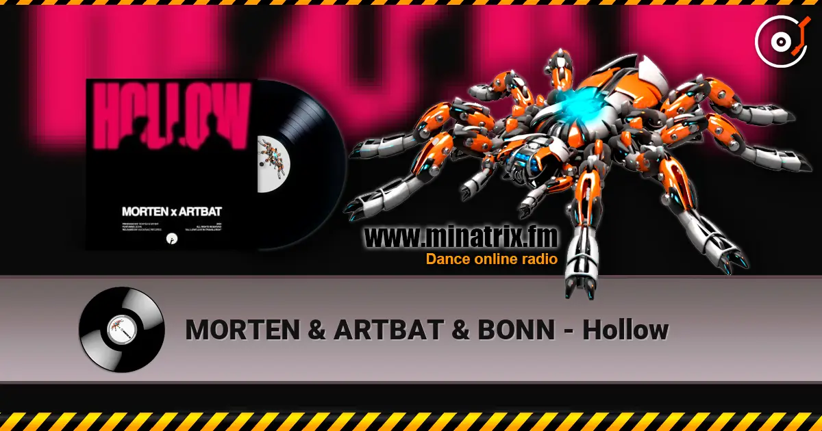 MORTEN & ARTBAT & BONN - Hollow escuchar online en alta calidad | Minatrix.FM