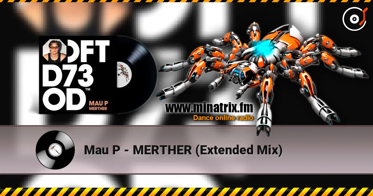 Mau P - MERTHER (Extended Mix) escuchar online en alta calidad | Minatrix.FM