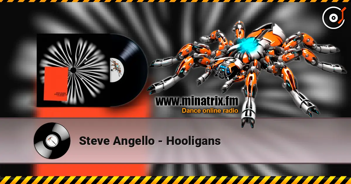 Steve Angello - Hooligans escuchar online en alta calidad | Minatrix.FM